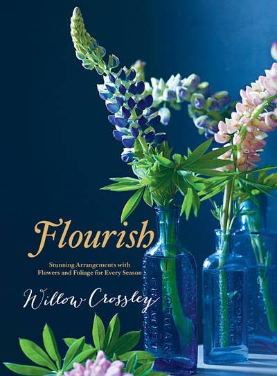 Flourish: Stunning Arrangements with Flowers/Foliage