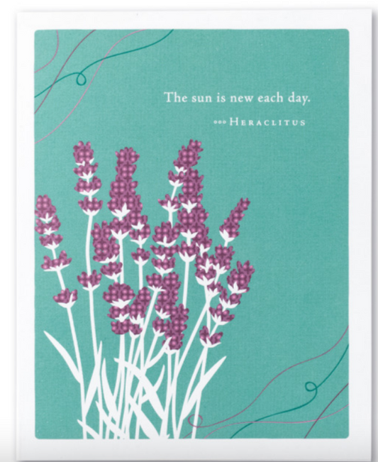 The sun is new each day card