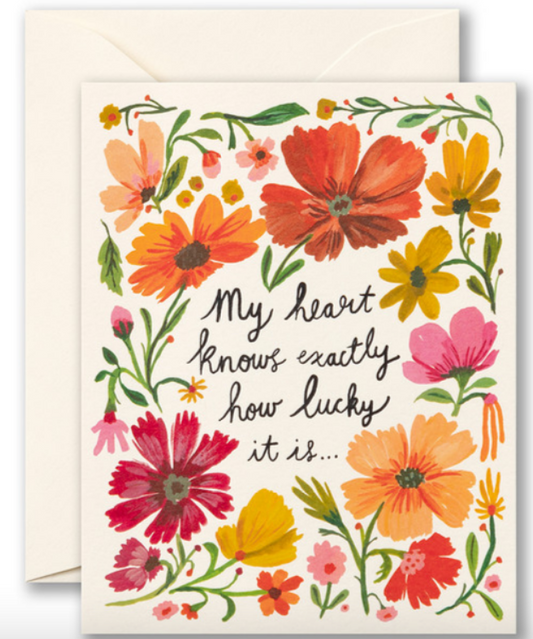 My heart knows exactly how lucky it is card