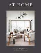 At Home: Evocative and Art-Forward Interiors book by Brian Paquette, hardcover, cover